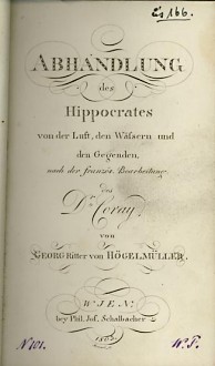 Abhandlung des Hippocrates von der Luft, den Wssern und den Gegenden.